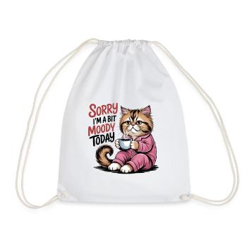 Funny Cat Sorry Im A Bit Moody Today - Drawstring Bag - white - Front