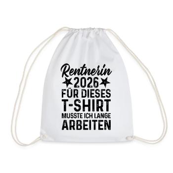 Pensioner 2026 T-Shirt Pension Saying Long Work - Drawstring Bag - white - Front