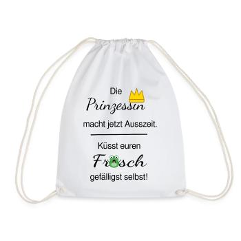 Die Prinzessin macht Ausszeit. - Turnbeutel - Weiß - Vorne