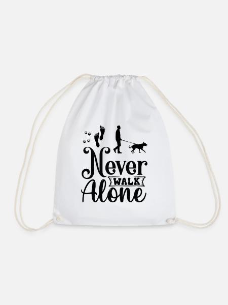 Never walk alone walking with Dog - Turnbeutel - Weiß