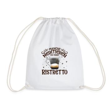 Meditieren und Ristretto - Turnbeutel - Weiß - Vorne