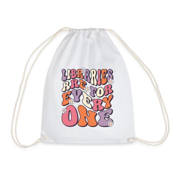 Libraries are for everyone to read - Drawstring Bag - white - Front