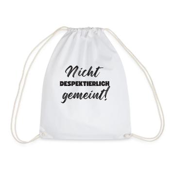 Nicht Despektierlich Gemeint - Turnbeutel - Weiß - Vorne