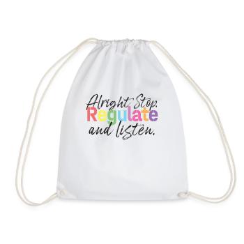 Stop Regulating and Listening Teacher - Drawstring Bag - white - Front