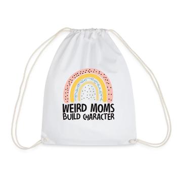 Weird Moms Build Character - Drawstring Bag - white - Front