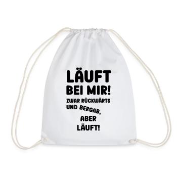 Läuft bei Mir zwar rückwärts aber es läuft Spruch - Turnbeutel - Weiß - Vorne