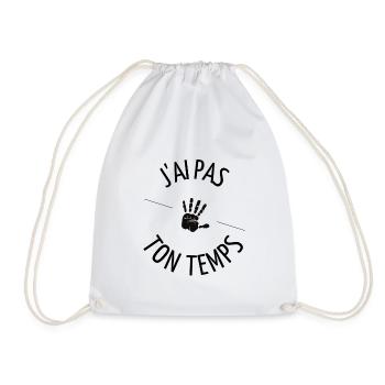 J'ai pas ton temps ! - Sac de sport léger - blanc - Devant