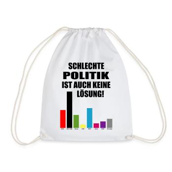 Bad politics is not a solution either - Drawstring Bag - white - Front