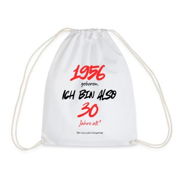 Born in 1956 – still 30, 70th birthday - Drawstring Bag - white - Front