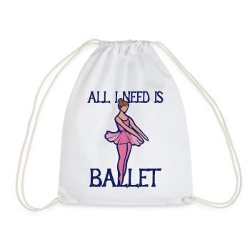 All I Need Is Ballet - Drawstring Bag - white - Front