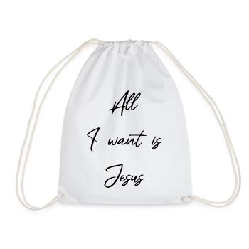 Jesus is all I want and need - Christian - Drawstring Bag - white - Front