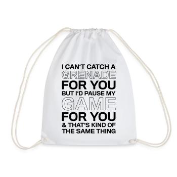 Pause My Game For You Saying Shirt - Drawstring Bag - white - Front