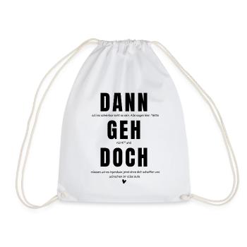 Dann geh doch - Kollegenabschied - Turnbeutel - Weiß - Vorne