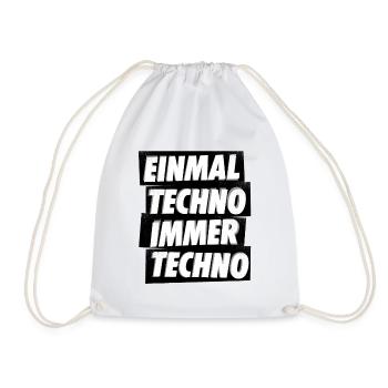 EINMAL TECHNO IMMER TECHNO - Turnbeutel - Weiß - Vorne