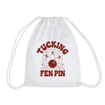 Tucking Fen Pin Bowling Humor Wortspiel - Turnbeutel - Weiß - Vorne