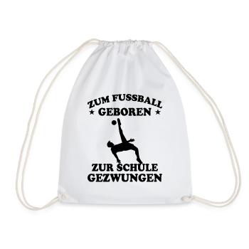 Fußball Schule Lustige Spruch Fußballer Geschenk - Turnbeutel - Weiß - Vorne