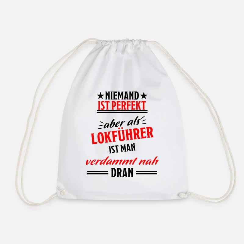 Lokführer Lustig Spruch Eisenbahn Zug Fun Geschenk - Turnbeutel - Weiß