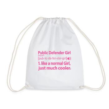 Public Defender Girl Public Defender Sayings - Drawstring Bag - white - Front