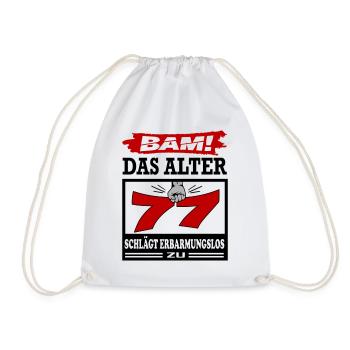 Geburtstag 77 Bam Boom Bombe Das Alter schlägt zu - Turnbeutel - Weiß - Vorne