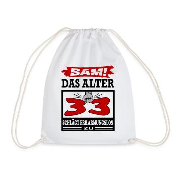 Geburtstag 33 Bam Boom Bombe Das Alter schlägt zu - Turnbeutel - Weiß - Vorne