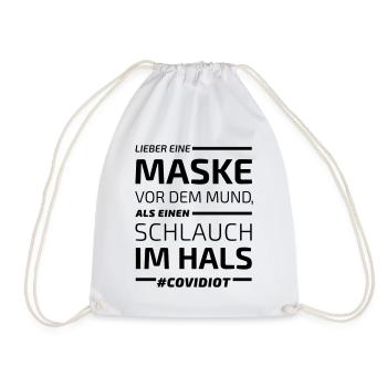 Lieber Maske vor Mund als Schlauch Hals #Covidiot - Turnbeutel - Weiß - Vorne