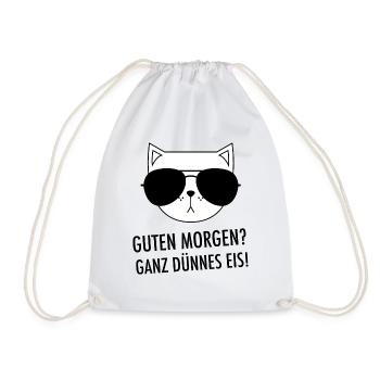 Guten Morgen? Ganz Dünnes Eis - Katze Bürospruch - Turnbeutel - Weiß - Vorne