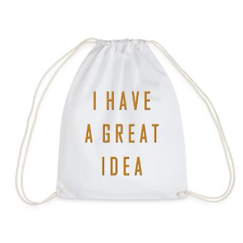 I have a great idea - Turnbeutel - Weiß - Vorne
