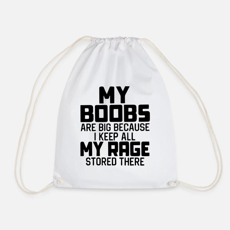 My Boobs are Big because - Drawstring Bag - white