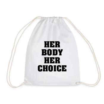 Her Body Her Choice - Turnbeutel - Weiß - Vorne