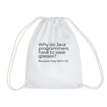 Why do Java programmers have to wear glasses? - Turnbeutel - Weiß - Vorne