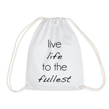 Live life to the fullest - Drawstring Bag - white - Front