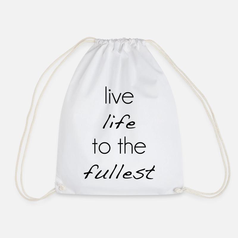 Live life to the fullest - Drawstring Bag - white