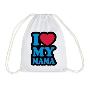 I love my mama - Ich liebe meine Mutter - Turnbeutel - Weiß - Vorne