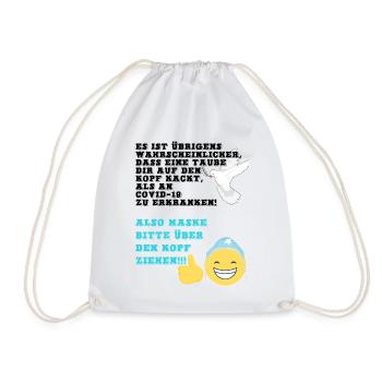 CORONA Fun Shirt - Taube-Kopf-Kacken Spruch - Turnbeutel - Weiß - Vorne