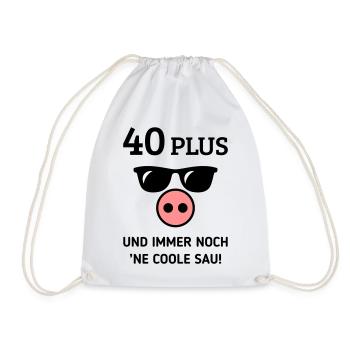 40 Plus Und Immer Noch ’Ne Coole Sau! (Geburtstag) - Turnbeutel - Weiß - Vorne