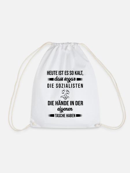 Sozialismus Kapitalismus lustiger Spruch Geschenk - Turnbeutel - Weiß