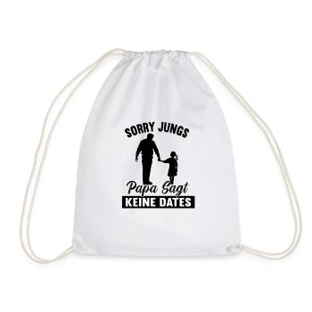 Sorry Jungs Papa Sagt Keine Dates Geschenk Mädchen - Turnbeutel - Weiß - Vorne