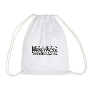 BIKE NOW WORK LATER! - Sport - Turnbeutel - Weiß - Vorne