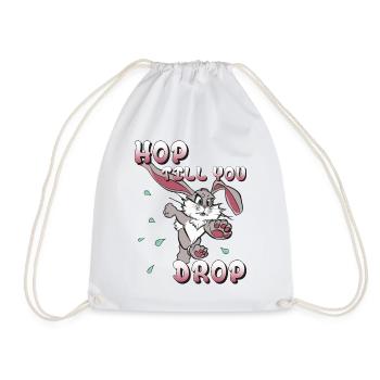 Hop till you drop - Drawstring Bag - white - Front