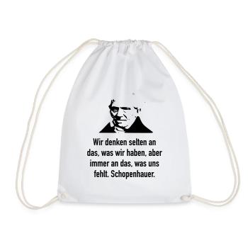 Schopenhauer: Wir denken selten an das, was wir h - Turnbeutel - Weiß - Vorne