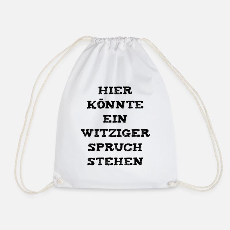 Witziger Spruch - Turnbeutel - Weiß