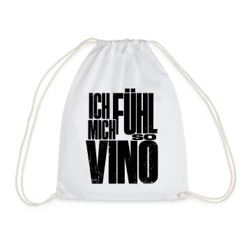 Ich fühl mich so Vino! - Turnbeutel - Weiß - Vorne