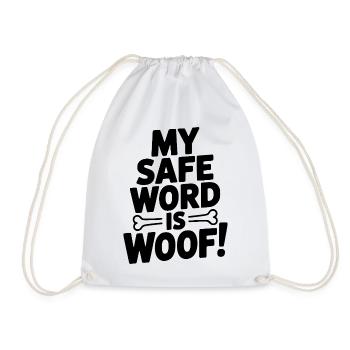 Mein Safeword ist Wuff! - Turnbeutel - Weiß - Vorne