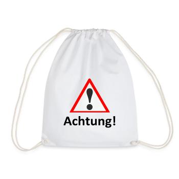 Achtung! Aufgepasst! Vorsicht! - Turnbeutel - Weiß - Vorne