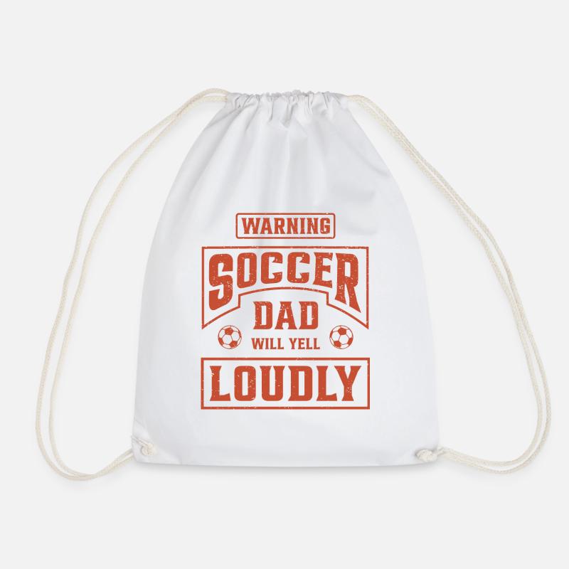Soccer Dad Will Yell Loudly - Drawstring Bag - white