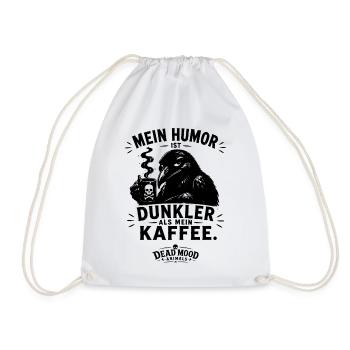 Lustiges Raben Design Schwarzer Humor & Sarkasmus - Turnbeutel - Weiß - Vorne