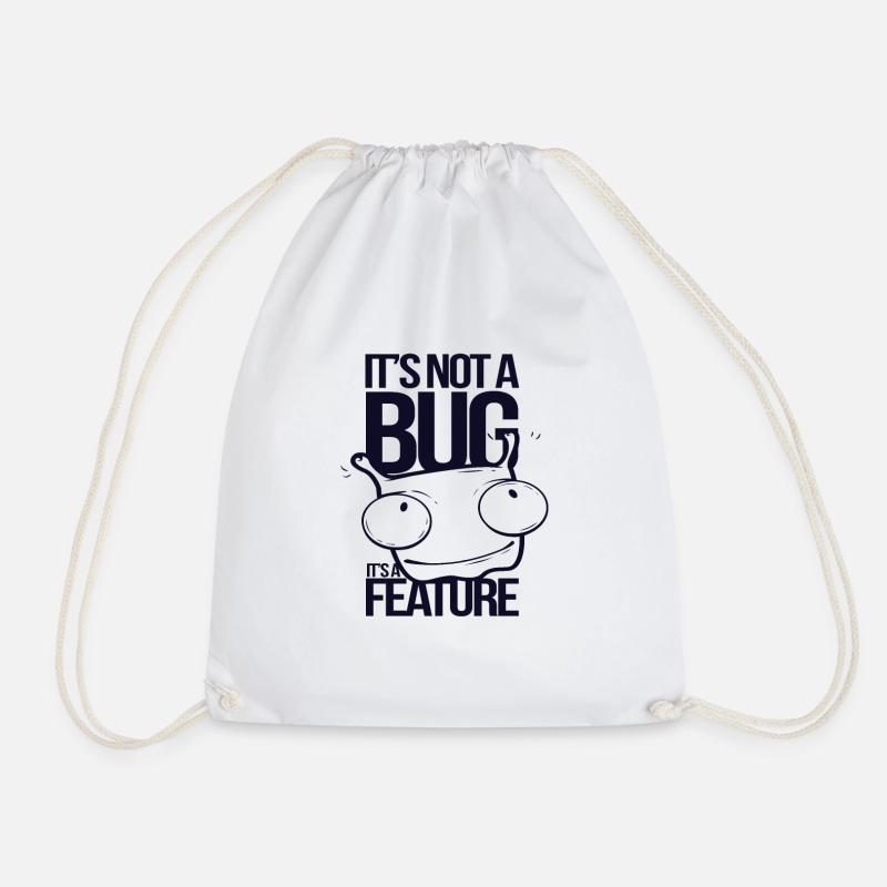 kein bug sonder feature - Turnbeutel - Weiß