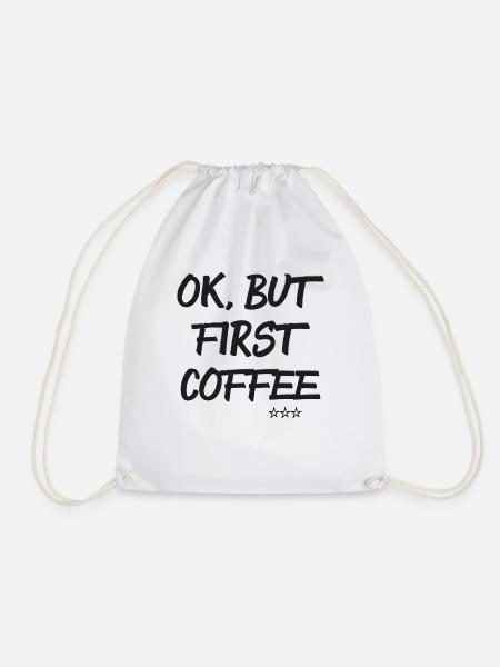 First Coffee - Turnbeutel - Weiß