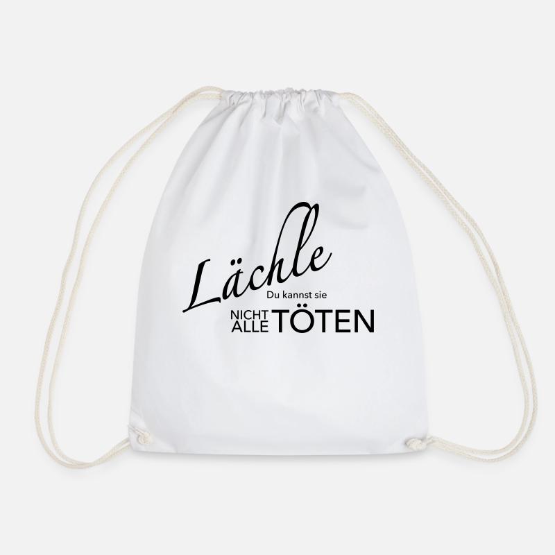 Lächle du kannst sie nicht alle töten - Turnbeutel - Weiß