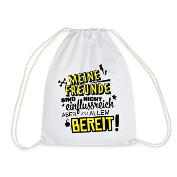 demanding friends humor - Drawstring Bag - white - Front